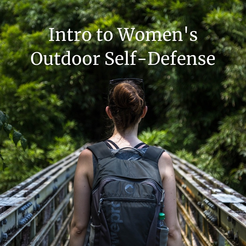 Intro to Women's Outdoor Self-Defense